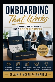Onboarding That Works—Turning New Hires into Top Performers