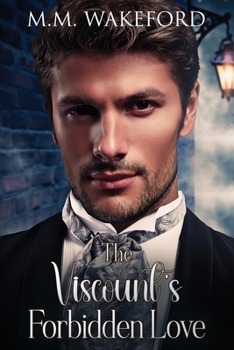 The Viscount's Forbidden Love: A Historical MM Romance (The Stanton Legacy)