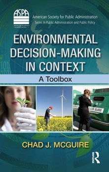 Hardcover Environmental Decision-Making in Context: A Toolbox Book
