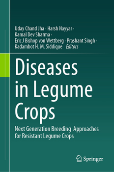 Hardcover Diseases in Legume Crops: Next Generation Breeding Approaches for Resistant Legume Crops Book