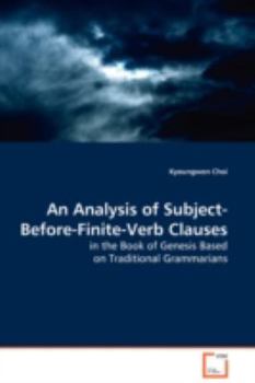 Paperback An Analysis of Subject-Before-Finite-Verb Clauses in the Book of Genesis Based on Traditional Grammarians Book