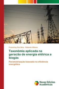 Paperback Taxonômia aplicada na geracão de energia elétrica a biogás [Portuguese] Book