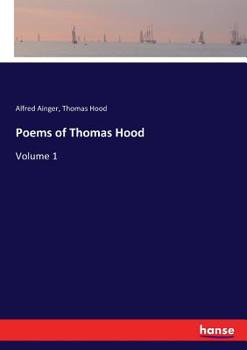 Paperback Poems of Thomas Hood: Volume 1 Book