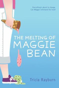 Paperback The Melting of Maggie Bean Book