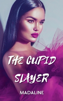 Paperback The Cupid Slayer Book