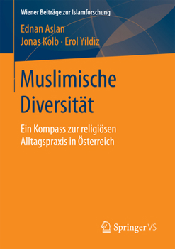 Paperback Muslimische Diversität: Ein Kompass Zur Religiösen Alltagspraxis in Österreich [German] Book