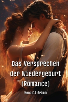 Paperback Das Versprechen der Wiedergeburt (Romance) [German] Book