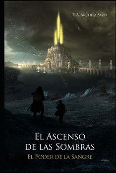 Paperback El Ascenso de las Sombras: El Poder de la Sangre [Spanish] Book
