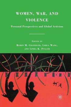 Paperback Women, War, and Violence: Personal Perspectives and Global Activism Book