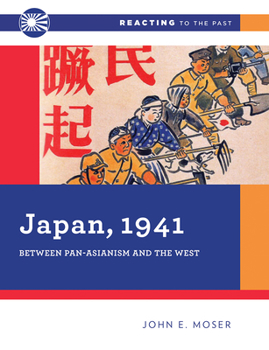 Paperback Japan, 1941: Between Pan-Asianism and the West (Reacting to the Past) Book