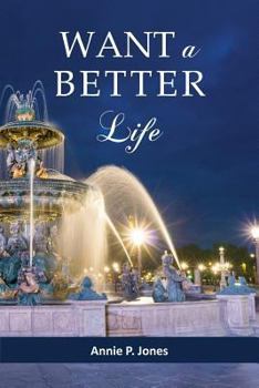 Paperback Want a Better Life Book