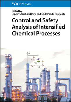 Hardcover Control and Safety Analysis of Intensified Chemical Processes Book