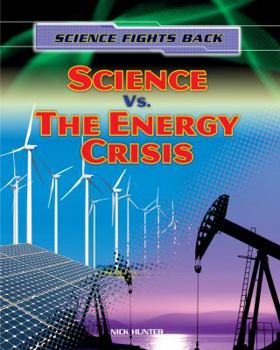 Science Vs the Energy Crisis - Book  of the Science Fights Back