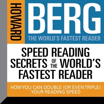 Audio CD Speed Reading Secrets the World's Fastest Reader: How You Could Double (or Even Triple) Your Reading Speed Book
