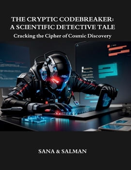 Paperback The Cryptic Codebreaker: A Scientific Detective Tale: Cracking the Cipher of Cosmic Discovery Book