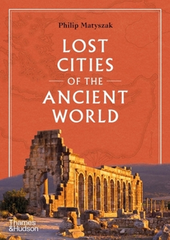 Hardcover Lost Cities of the Ancient World Book