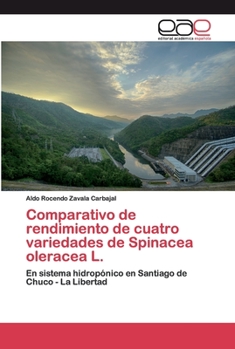Paperback Comparativo de rendimiento de cuatro variedades de Spinacea oleracea L. [Spanish] Book
