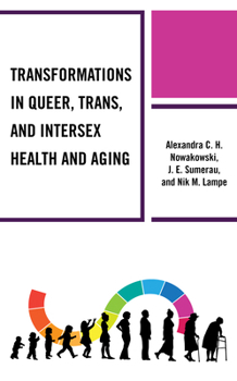 Paperback Transformations in Queer, Trans, and Intersex Health and Aging Book