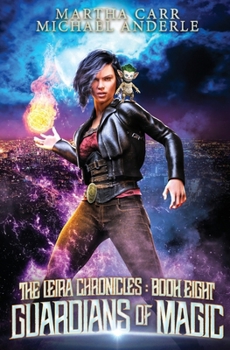 Paperback Guardians of Magic: The Leira Chronicles Book 8 Book