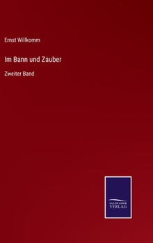 Hardcover Im Bann und Zauber: Zweiter Band [German] Book