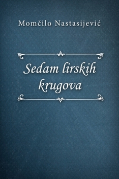 Paperback Sedam lirskih krugova [Serbian] Book