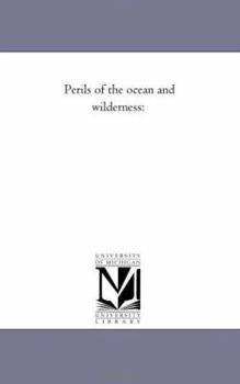 Paperback Perils of the Ocean and Wilderness Book