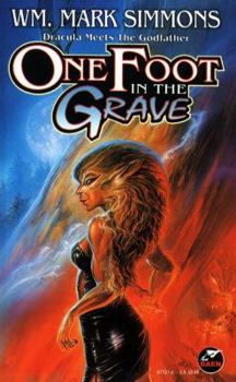One Foot in the Grave (The Halflife Chronicles, #1) - Book #1 of the Halflife Chronicles