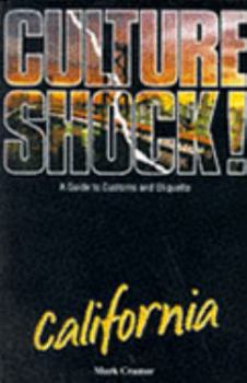 Culture Shock! California (Culture Shock! A Survival Guide to Customs & Etiquette)