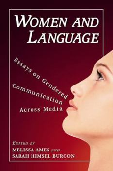 Paperback Women and Language: Essays on Gendered Communication Across Media Book