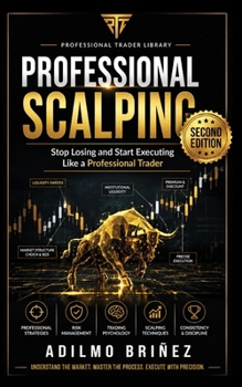 Paperback Professional Scalping: Second Edition - Revised and Expanded Book