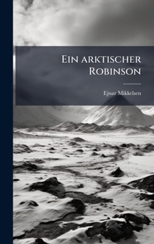 Hardcover Ein arktischer Robinson [German] Book