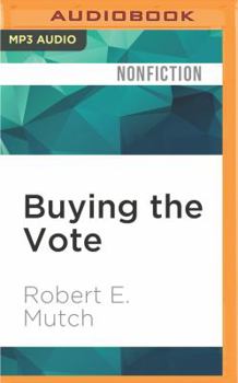 MP3 CD Buying the Vote: A History of Campaign Finance Reform Book