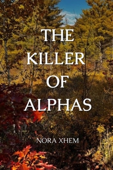 Paperback The Killer of Alphas [English, Middle] Book