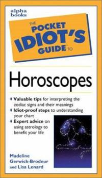 Paperback The Pocket Idiot's Guide to Horoscopes Book