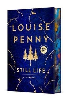 Hardcover Still Life Deluxe Edition: A Chief Inspector Gamache Novel Book