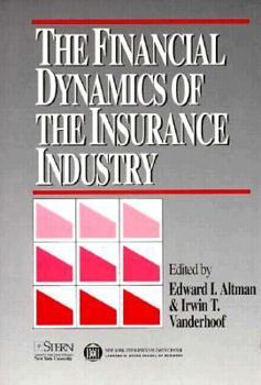 Hardcover The Financial Dynamics of Insurance Industry Book