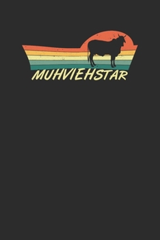 Muhviehstar: 6x9 Zoll (ca. DIN A5) 110 Seiten Liniert I Notizbuch I Tagebuch I Notizen I Planer I Landwirt I Landwirtschaft I Bauer I Trecker I Traktor I Geschenk (German Edition)