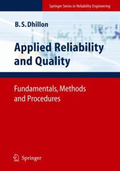 Hardcover Applied Reliability and Quality: Fundamentals, Methods and Procedures Book