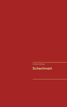 Paperback Schachmatt [German] Book