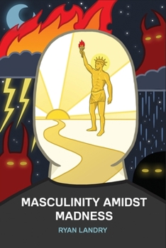 Paperback Masculinity Amidst Madness Book