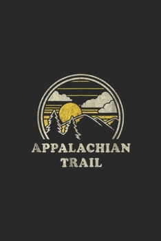 Appalachian Trail: Appalachian Trail Vintage Hiking Mountains Journal/Notebook Blank Lined Ruled 6x9 100 Pages