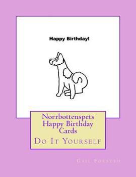 Paperback Norrbottenspets Happy Birthday Cards: Do It Yourself Book