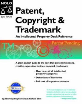 Paperback Patent, Copyright & Trademark : An Intellectual Property Desk Reference (Patent, Copyright and Trademark) Book