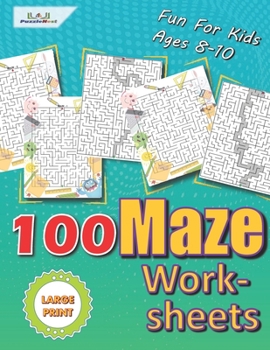 Paperback 100 Fun Maze Worksheets For Kids 8-10: Easy Mazes Activity Book Travel And Solve On The Road Or At Home [Large Print] Book