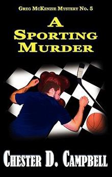 A Sporting Murder - Book #5 of the Greg McKenzie Mysteries