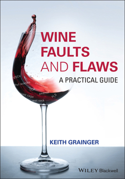 Hardcover Wine Faults and Flaws: A Practical Guide Book