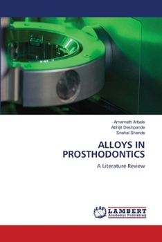 Alloys in Prosthodontics