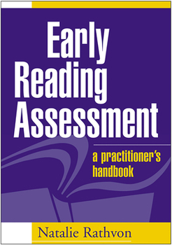 Hardcover Early Reading Assessment: A Practitioner's Handbook Book