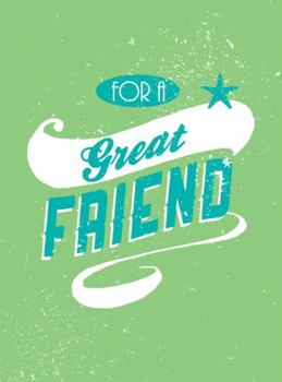 Hardcover For a Great Friend Book