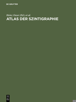 Hardcover Atlas Der Szintigraphie: Einführung, Technik Und PRAXIS [German] Book
